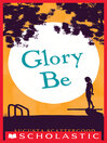 Cover image for Glory Be